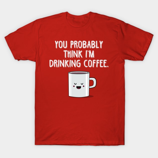 Not Coffee T-Shirt by fishbiscuit